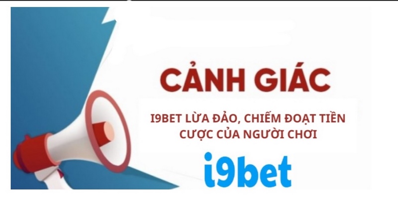 Xác minh tin đồn I9BET lừa đảo