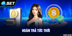 Hoàn Trả Tức Thời - Đăng Ký Đơn Giản, Tiền Về Liền Tay I9BET