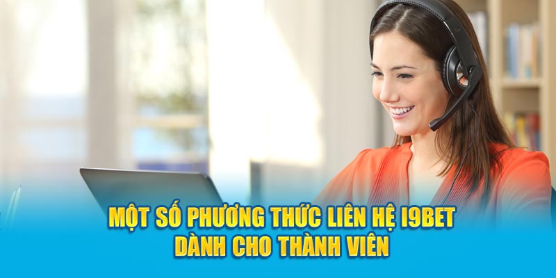 Những phương thức liên hệ phổ biến cùng I9BET