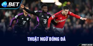 Thuật Ngữ Bóng Đá - Thông Tin Cần Năm Bắt Khi Cược Tại I9BET