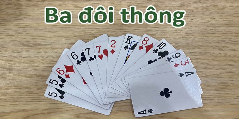 Chiến thuật sử dụng 3 đôi thông hiệu quả