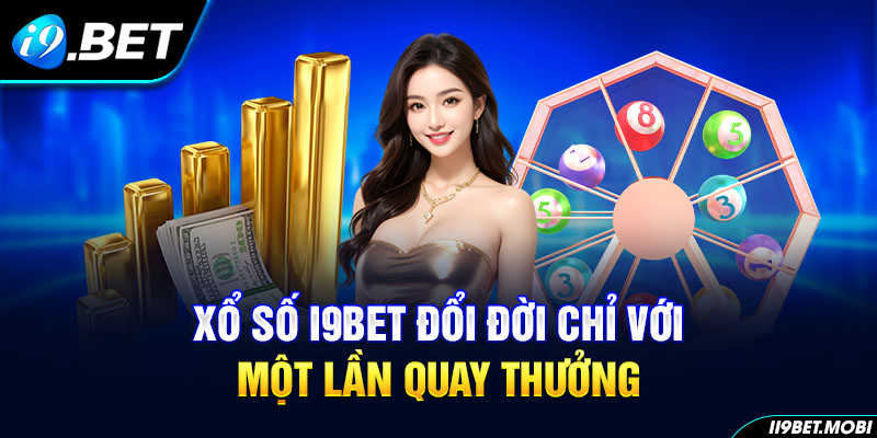 Xổ số lô đề đổi đời chỉ với một lần quay thưởng